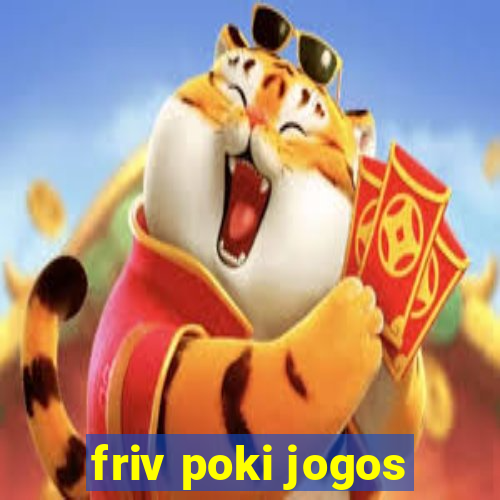 friv poki jogos